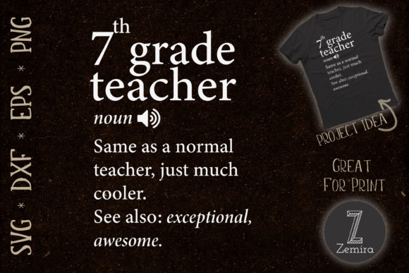 7th Grade Teacher Funny Definition: A Fun Graphics Asset for T-Shirt Designs