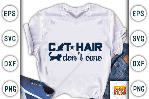 Cat Hair Don't Care: A Versatile Graphics Set for T-Shirt Designs