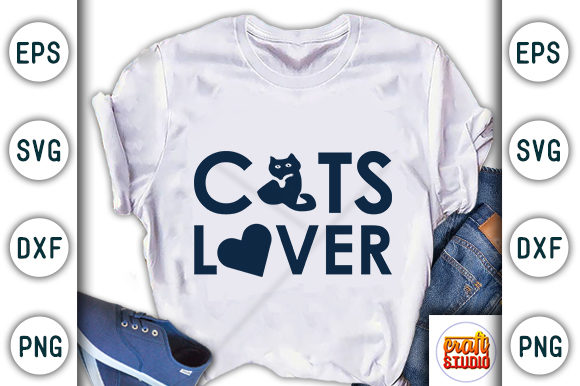 Cat Quote Design, Cats Lover: A Versatile Graphics Asset for T-Shirt Designs