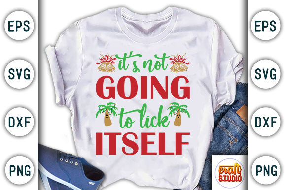 Christmas Quote Design: It's Not Going to Lick Itself
