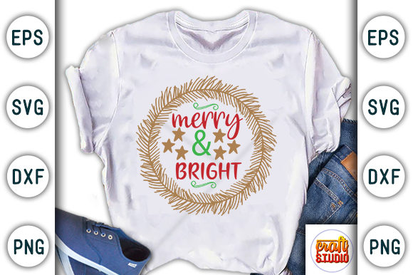 Christmas Quote Design, Merry Bright: A Versatile Graphics and T-Shirt Designs Asset