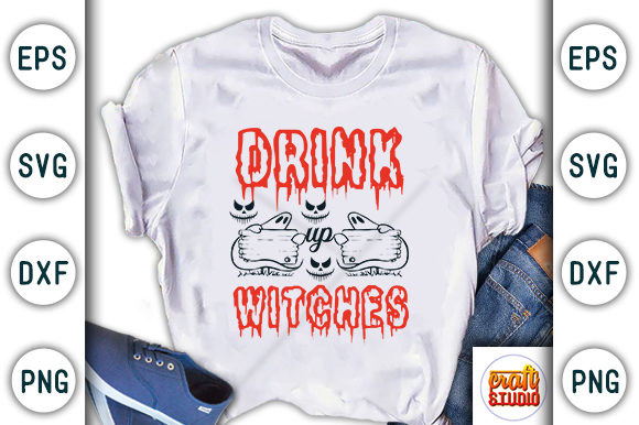 Halloween Quote Design, Drink Up Witches for Graphics and T-Shirts