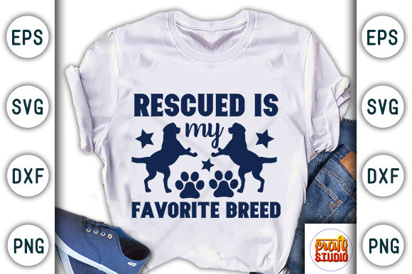 Rescued is My Favorite Breed: A Versatile Graphics Asset for T-Shirt Designs