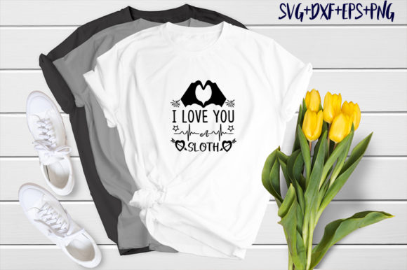 Review: I Love You a Sloth - A Versatile Graphic for T-Shirt Designs