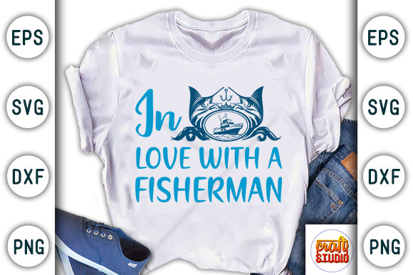 Review: in Love with a Fisherman for Graphics and T-Shirt Designs