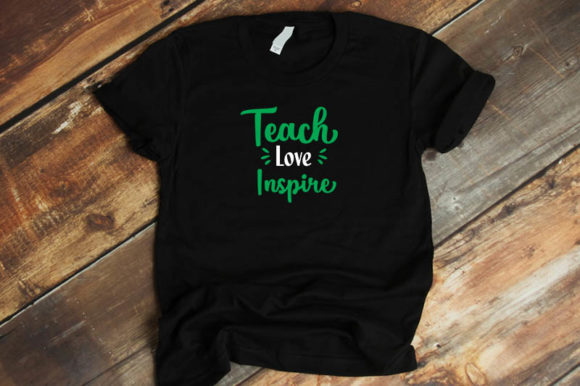 Teacher Design Teach Love Inspire: A Versatile T-Shirt Graphics Asset