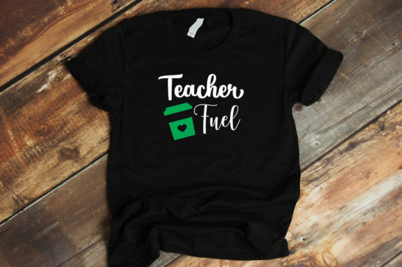 Teacher Fuel: A Versatile Graphics Asset for T-Shirt Designs